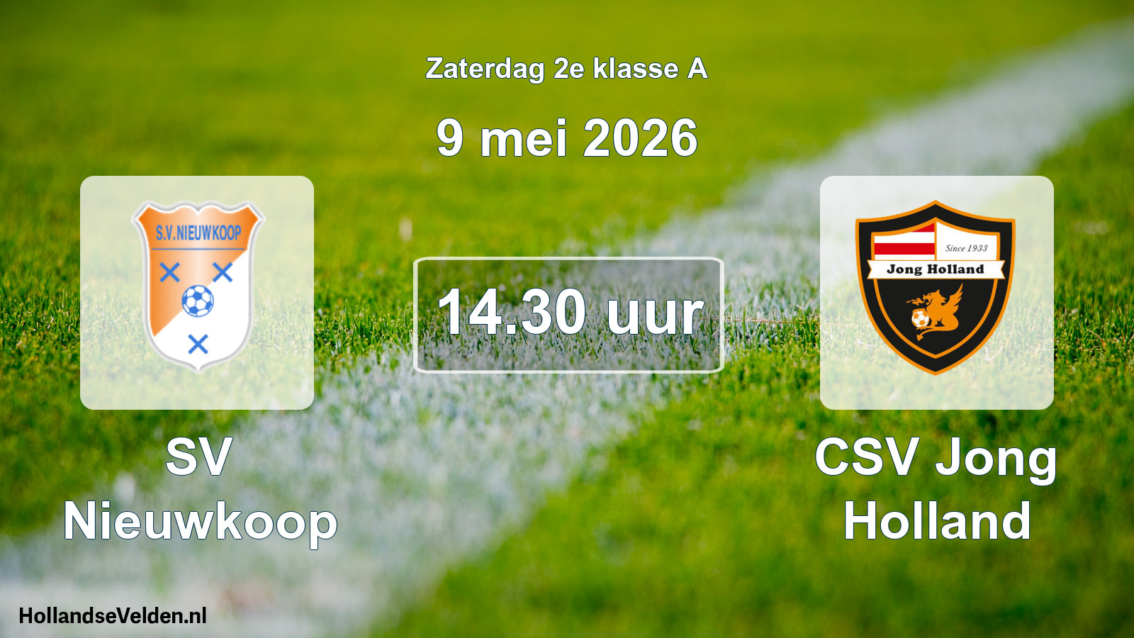 Scheduled Match: SV Nieuwkoop - CSV Jong Holland (9 May 2026)