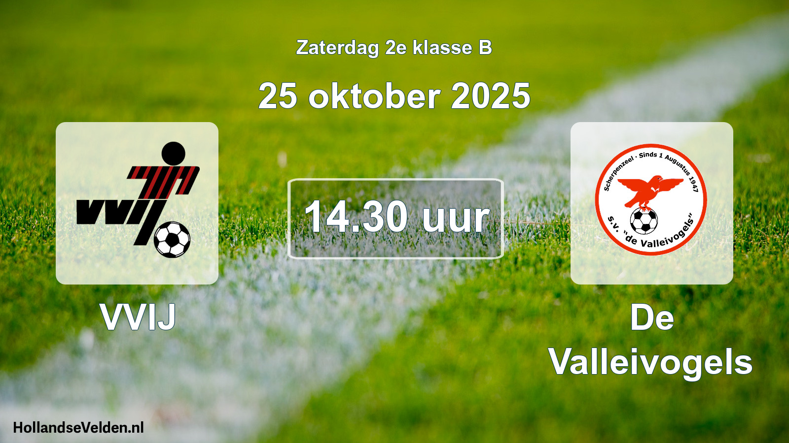 Scheduled Match: VVIJ - De Valleivogels (25 October 2025)