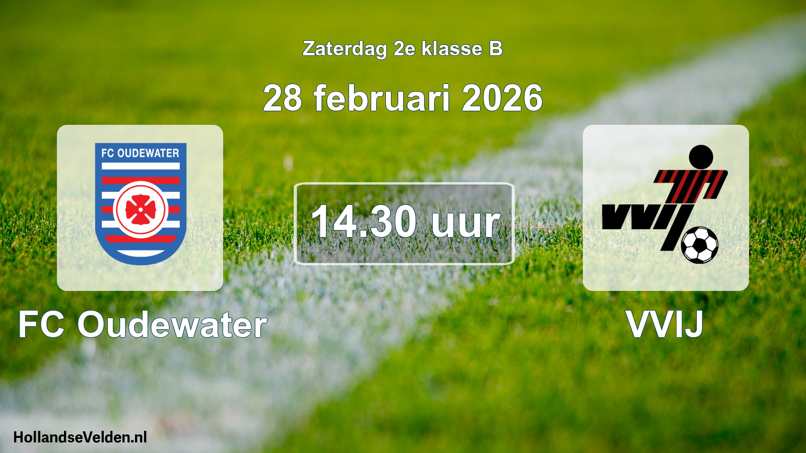 Geplande wedstrijd: FC Oudewater - VVIJ (28 februari 2026)