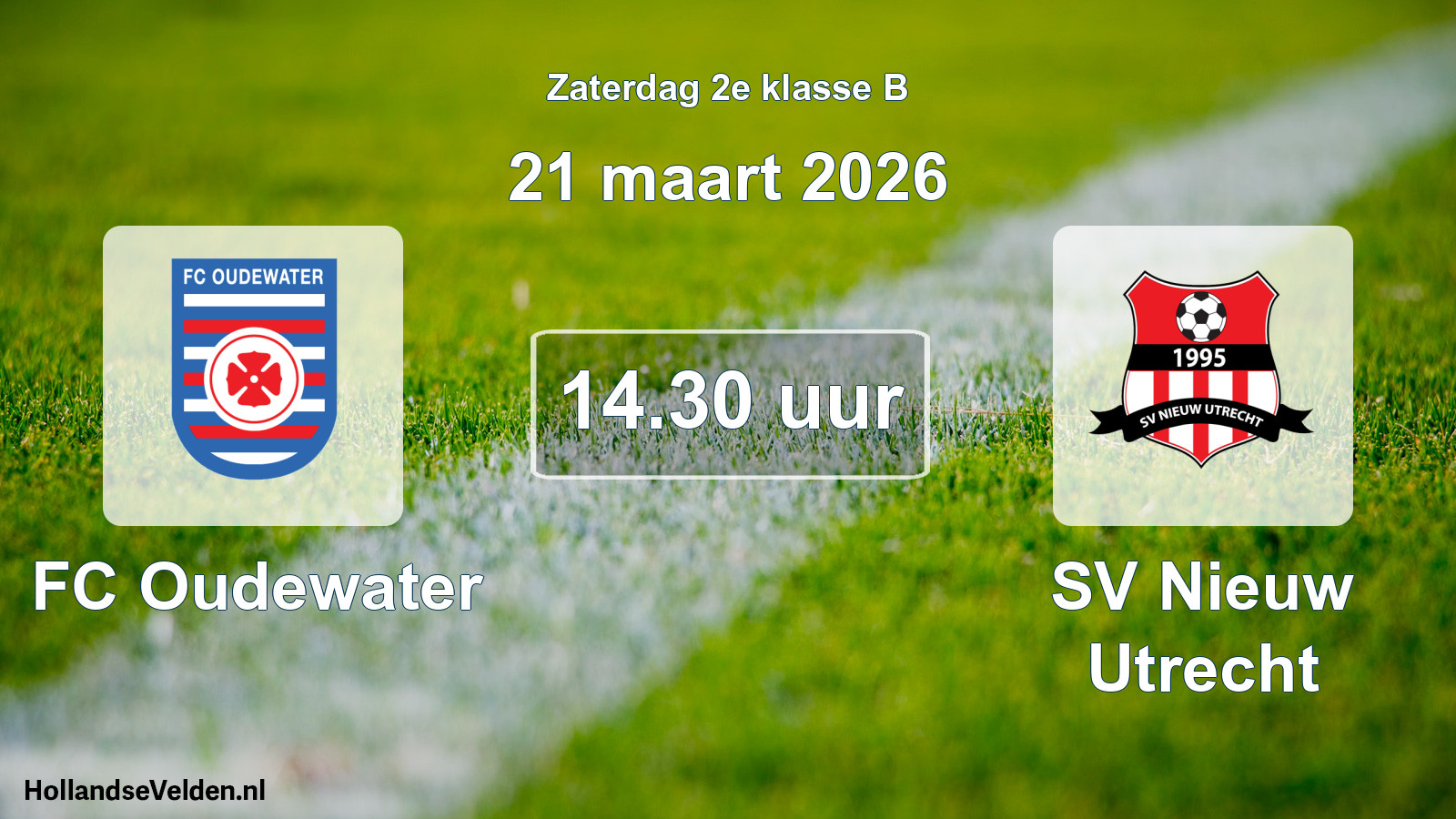 Geplande wedstrijd: FC Oudewater - SV Nieuw Utrecht (21 maart 2026)