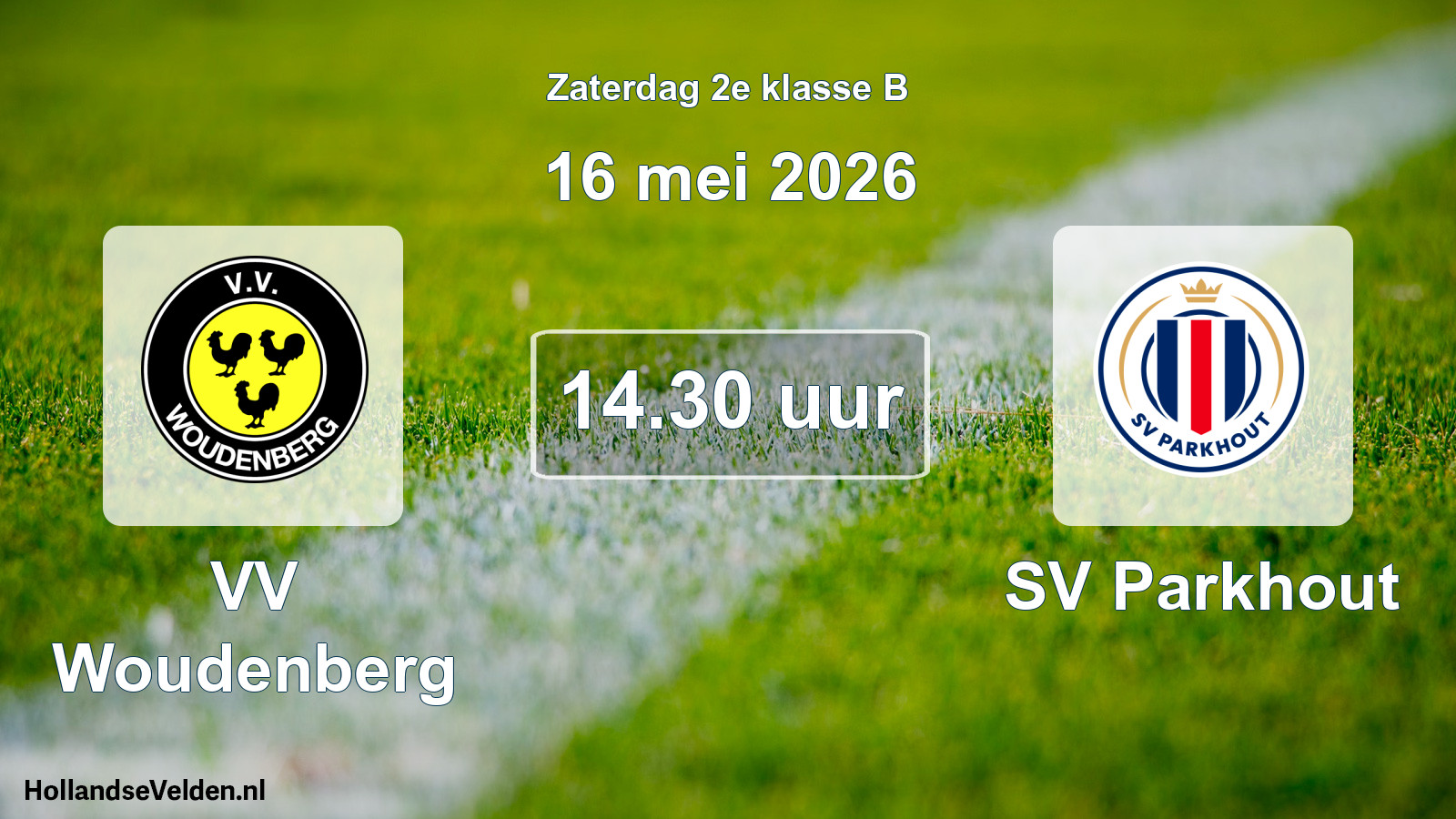 Geplande wedstrijd: VV Woudenberg - SV Parkhout (16 mei 2026)