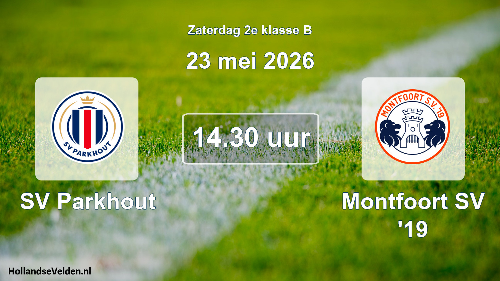 Geplande wedstrijd: SV Parkhout - Montfoort SV '19 (23 mei 2026)