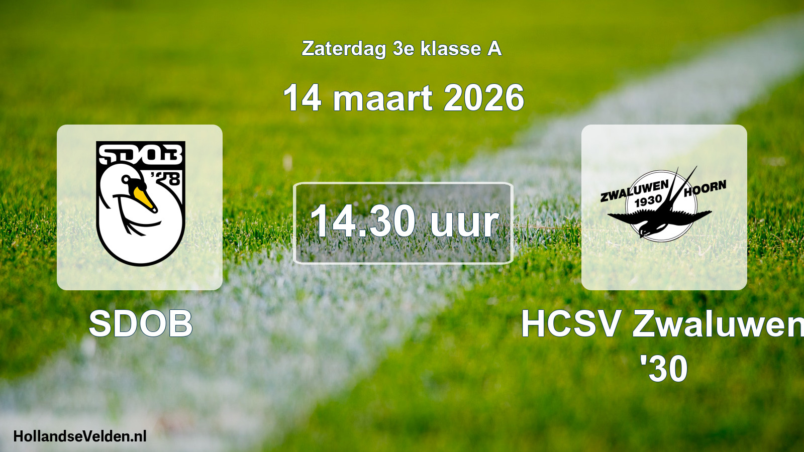 Scheduled Match: SDOB - HCSV Zwaluwen '30 (14 March 2026)