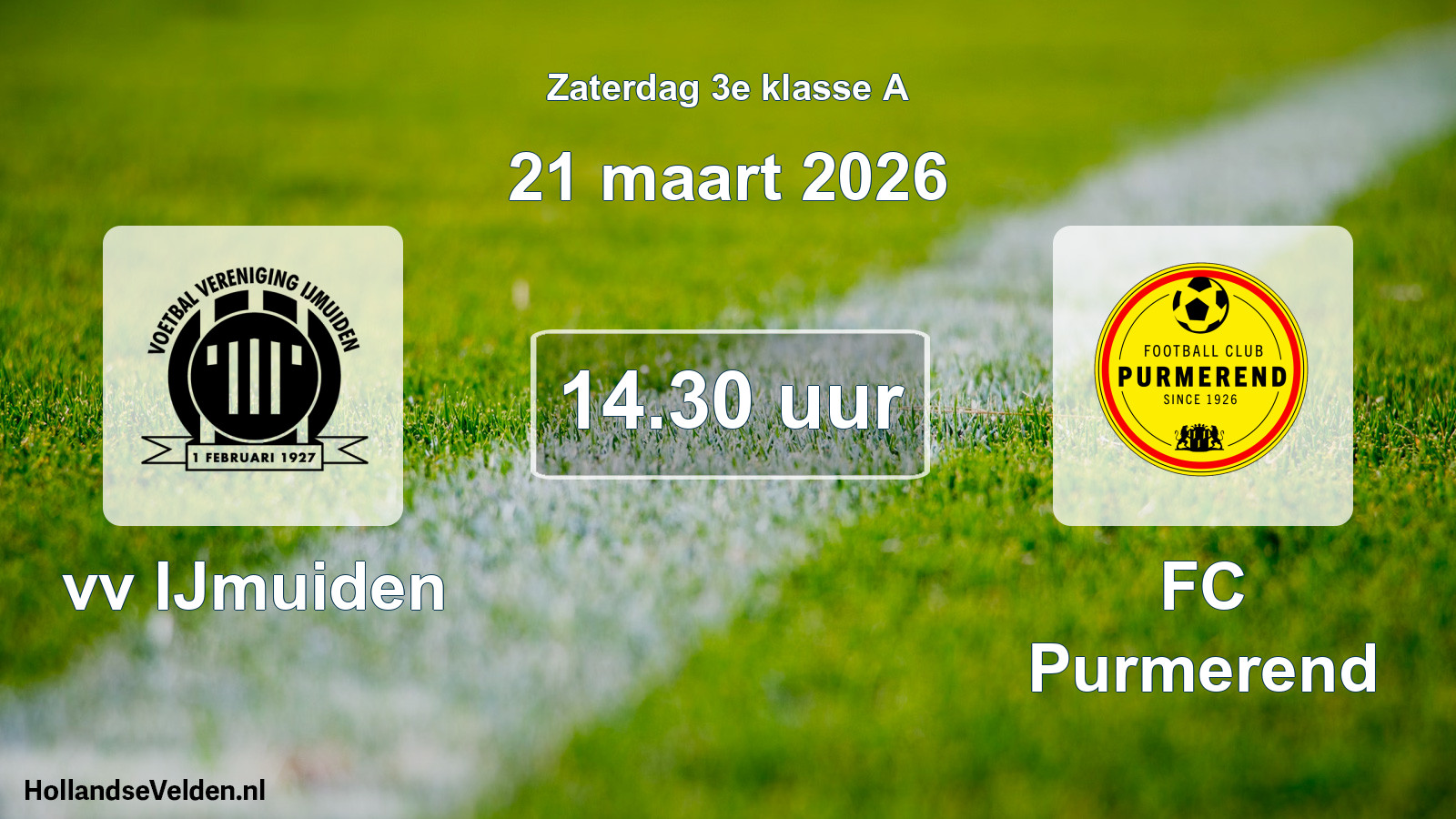 Geplande wedstrijd: vv IJmuiden - FC Purmerend (21 maart 2026)