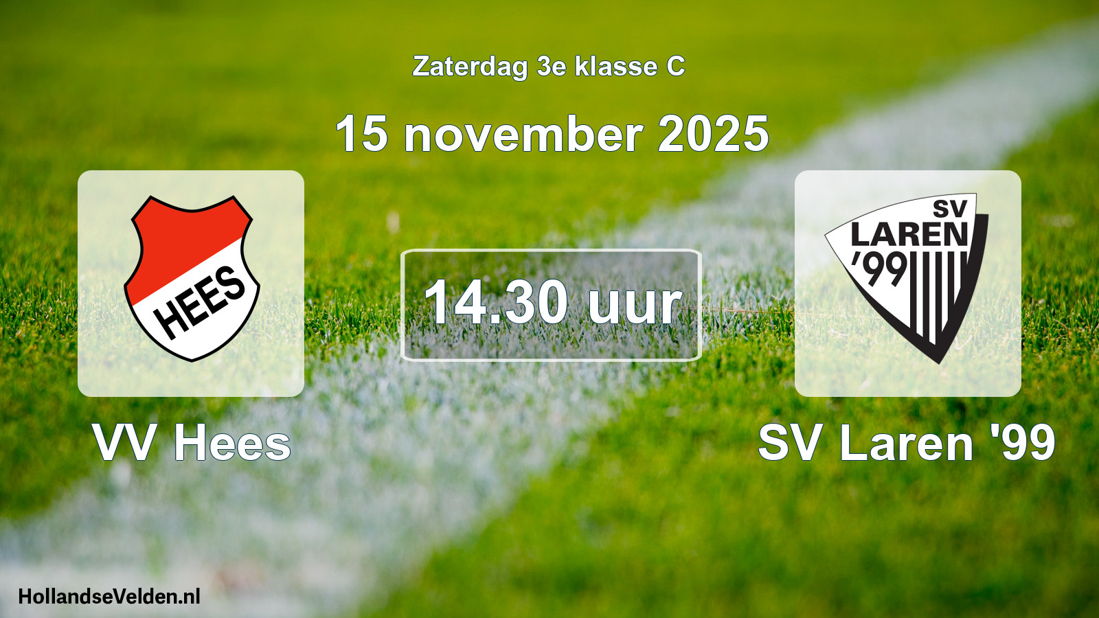 Scheduled Match: VV Hees - SV Laren '99 (15 November 2025)