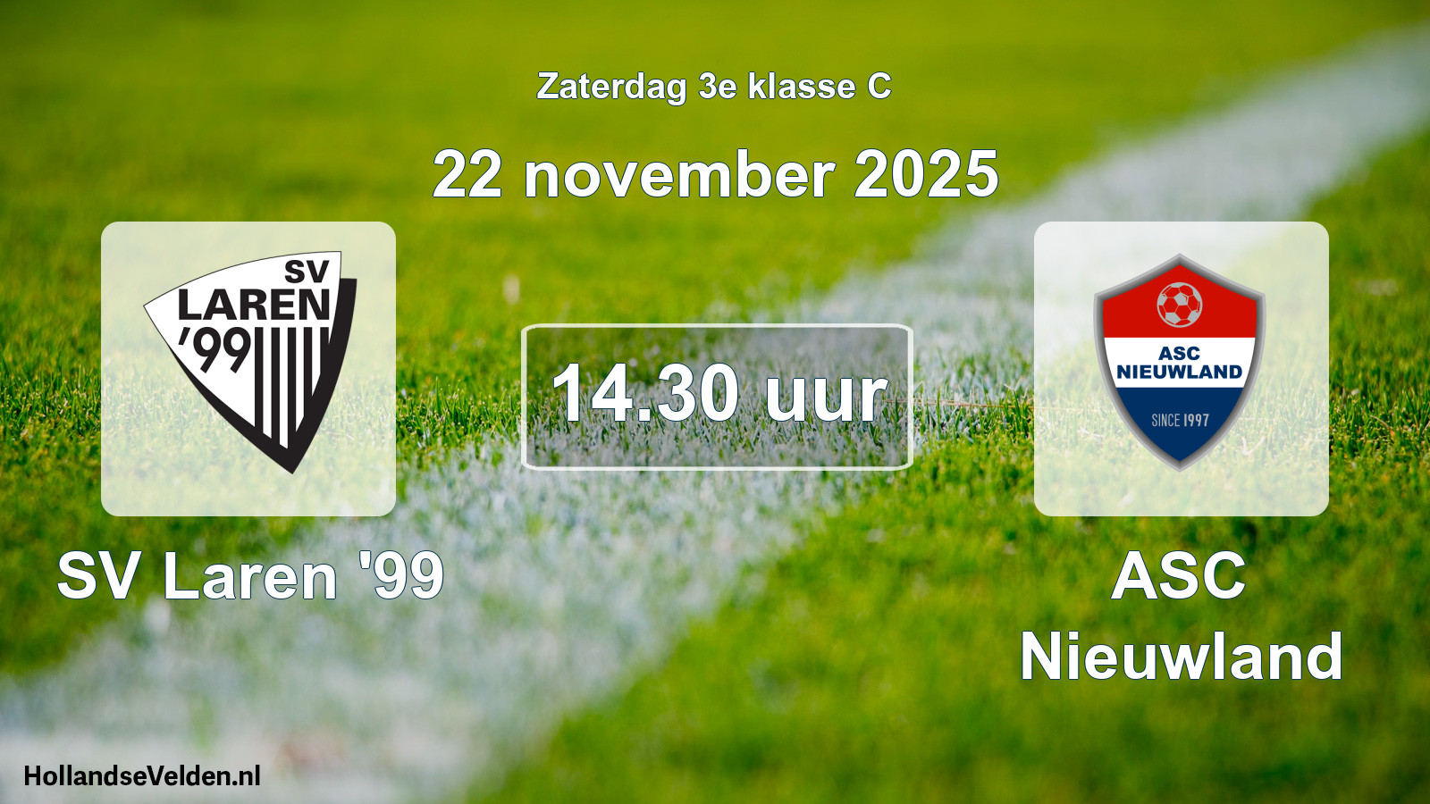 Geplande wedstrijd: SV Laren '99 - ASC Nieuwland (22 november 2025)