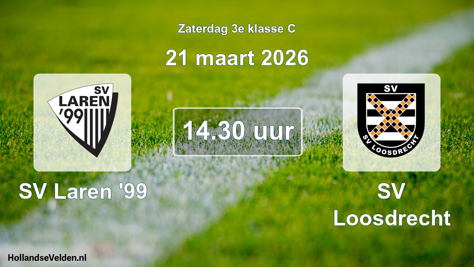 Scheduled Match: SV Laren '99 - SV Loosdrecht (21 March 2026)