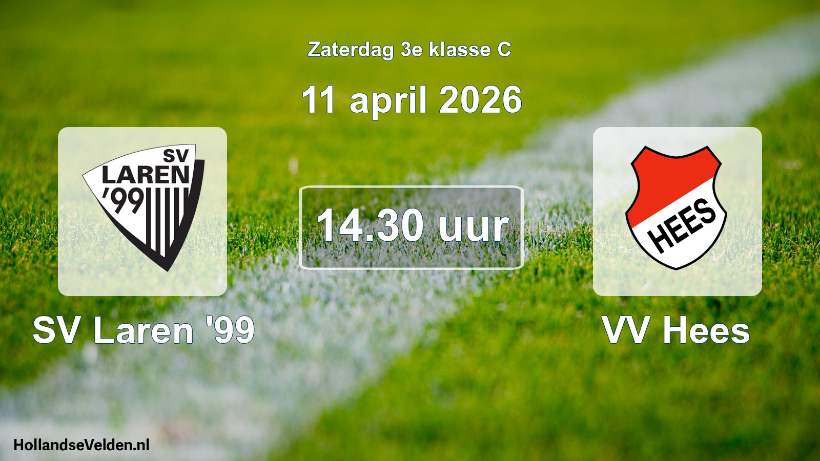 Geplande wedstrijd: SV Laren '99 - VV Hees (11 april 2026)