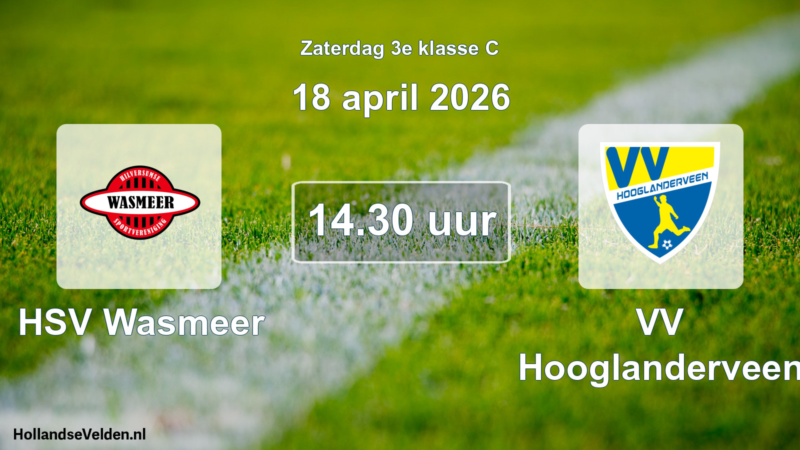 Scheduled Match: HSV Wasmeer - VV Hooglanderveen (18 April 2026)