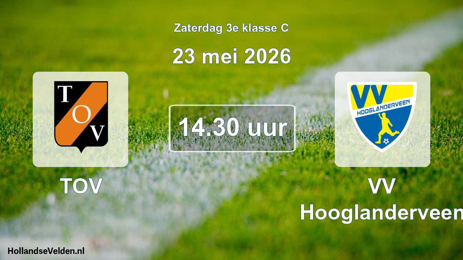 Scheduled Match: TOV - VV Hooglanderveen (23 May 2026)