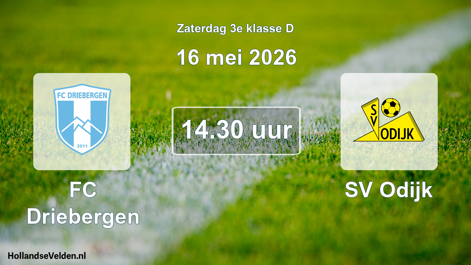 Geplande wedstrijd: FC Driebergen - SV Odijk (16 mei 2026)