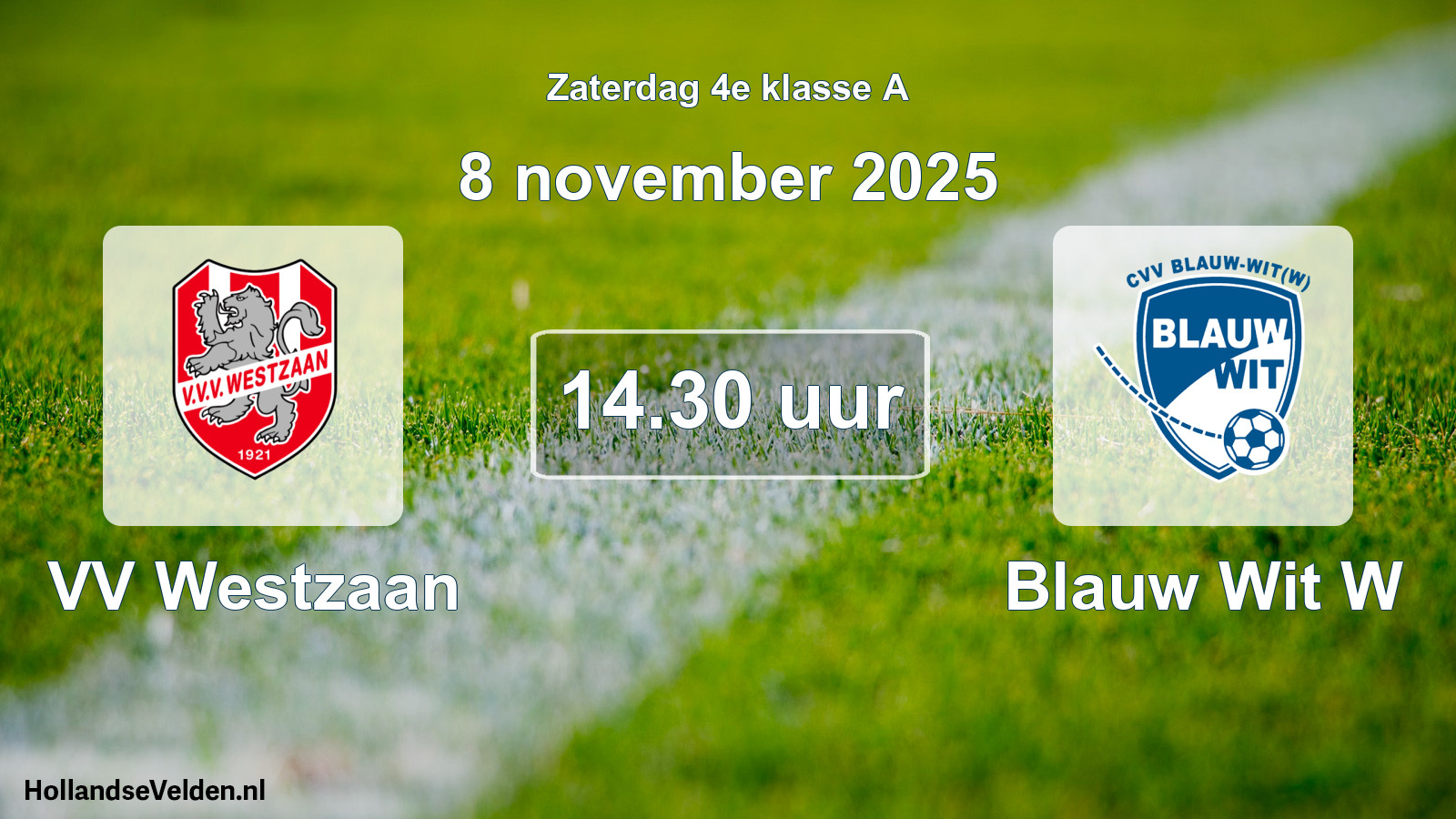 Geplande wedstrijd: VV Westzaan - Blauw Wit W (8 november 2025)