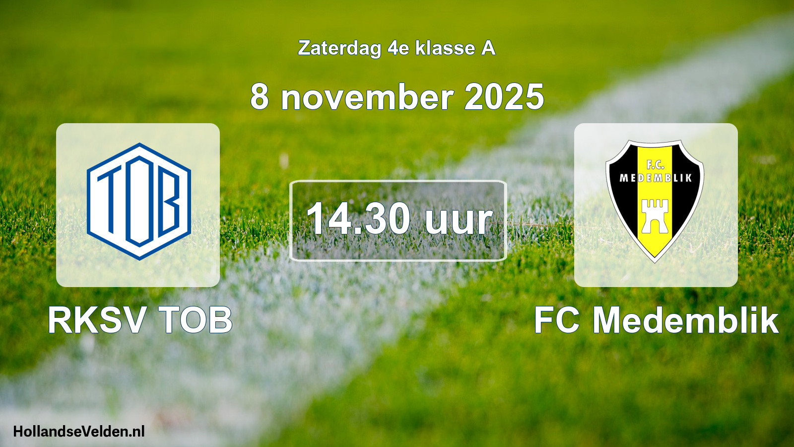 Geplande wedstrijd: RKSV TOB - FC Medemblik (8 november 2025)
