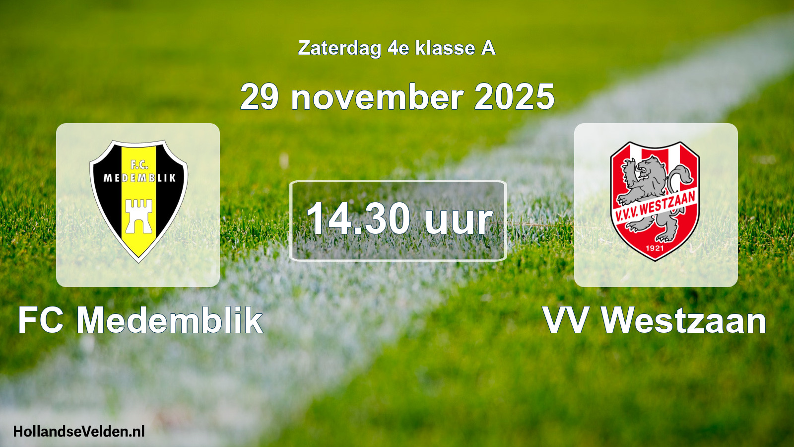 Geplande wedstrijd: FC Medemblik - VV Westzaan (29 november 2025)