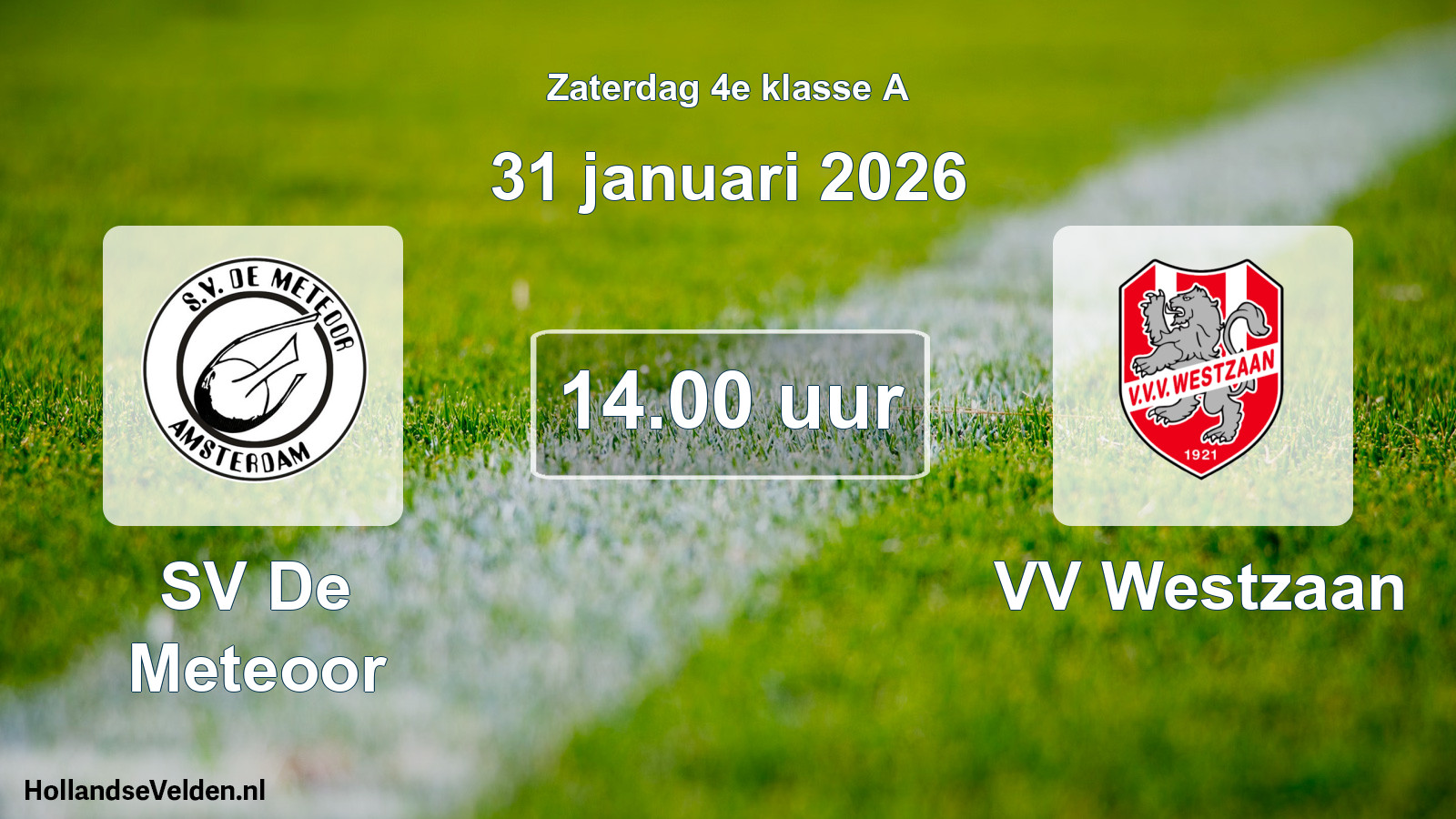 Geplande wedstrijd: SV De Meteoor - VV Westzaan (31 januari 2026)