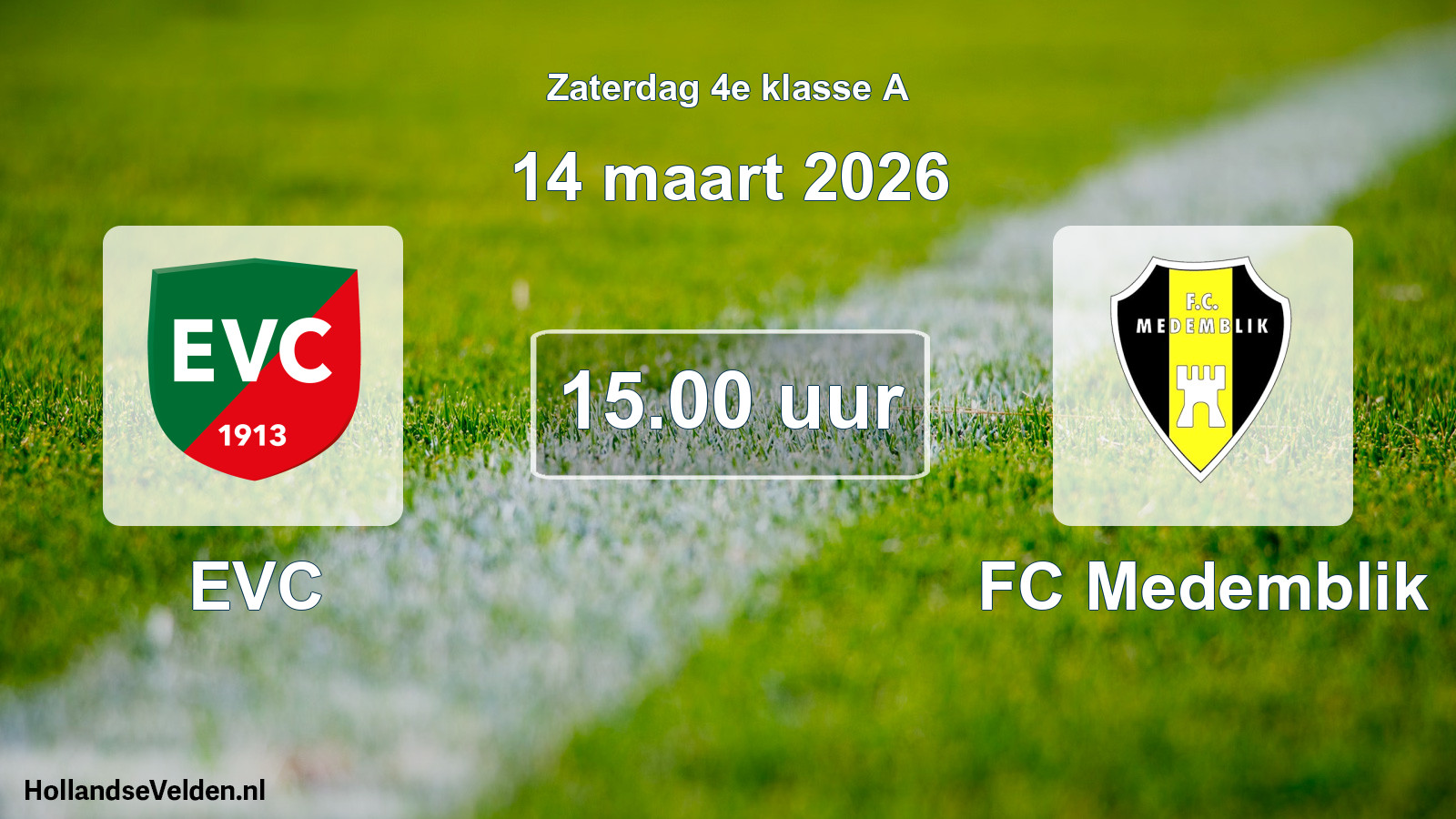 Geplande wedstrijd: EVC - FC Medemblik (14 maart 2026)