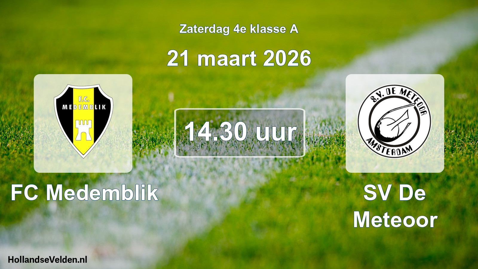 Geplande wedstrijd: FC Medemblik - SV De Meteoor (21 maart 2026)