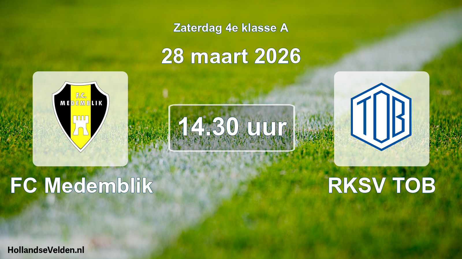 Geplande wedstrijd: FC Medemblik - RKSV TOB (28 maart 2026)