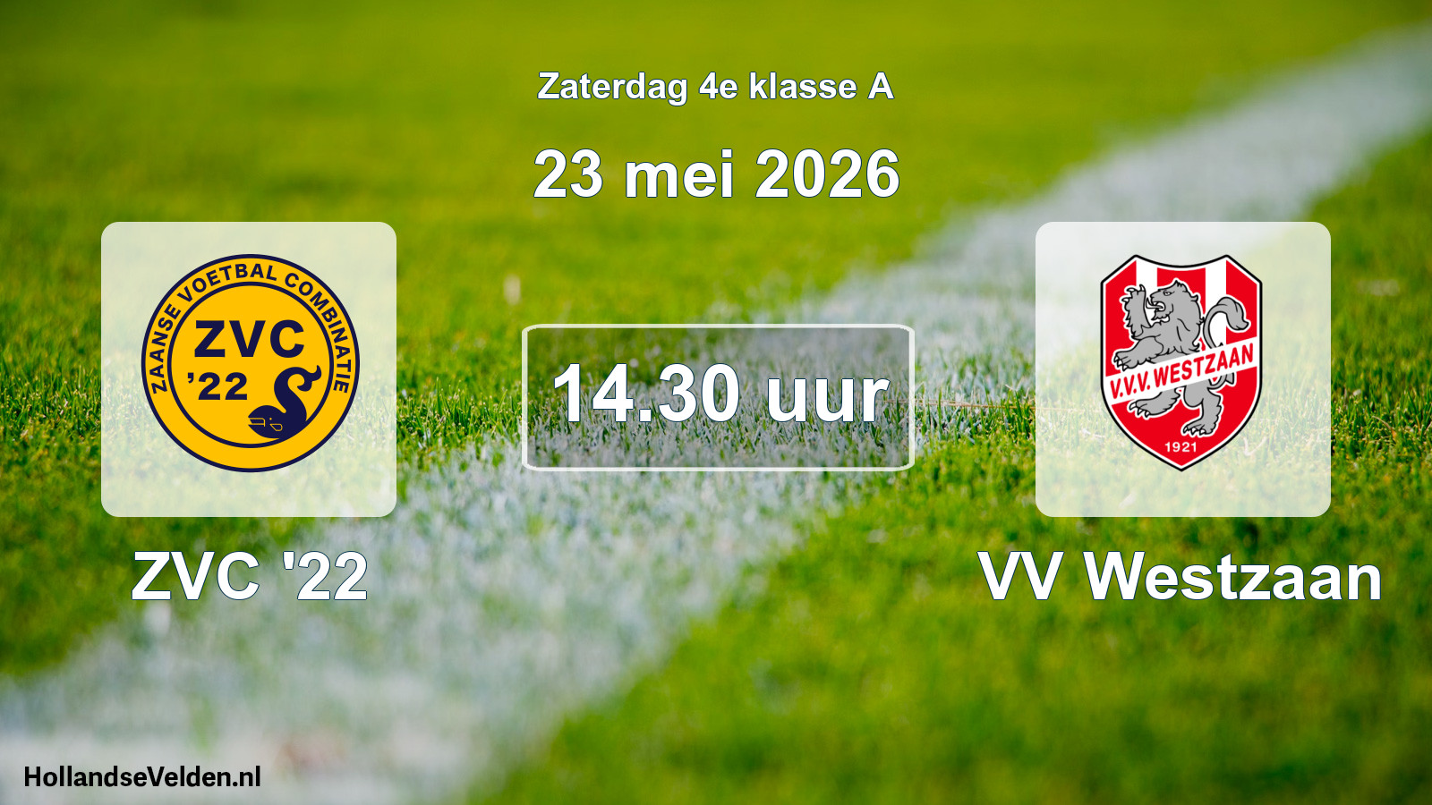 Geplande wedstrijd: ZVC '22 - VV Westzaan (23 mei 2026)