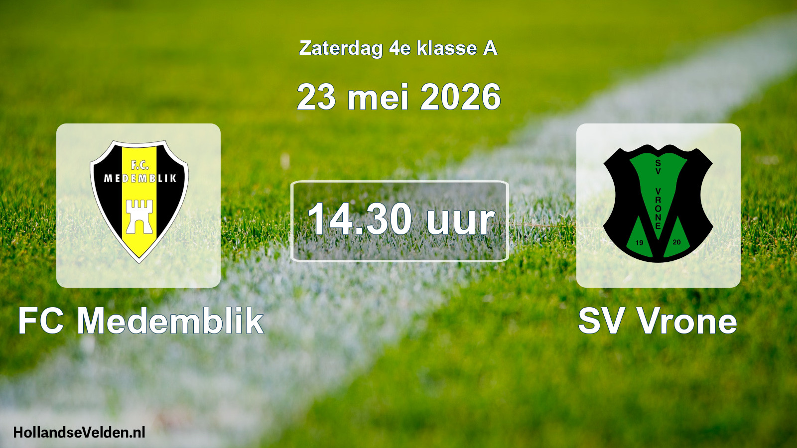 Geplande wedstrijd: FC Medemblik - SV Vrone (23 mei 2026)