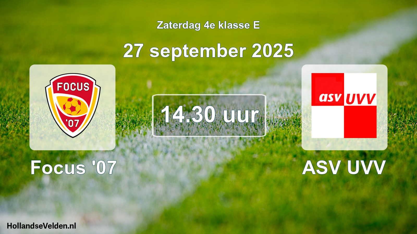 Geplande wedstrijd: Focus '07 - ASV UVV (27 september 2025)