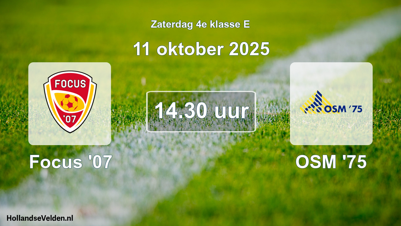 Geplande wedstrijd: Focus '07 - OSM '75 (11 oktober 2025)