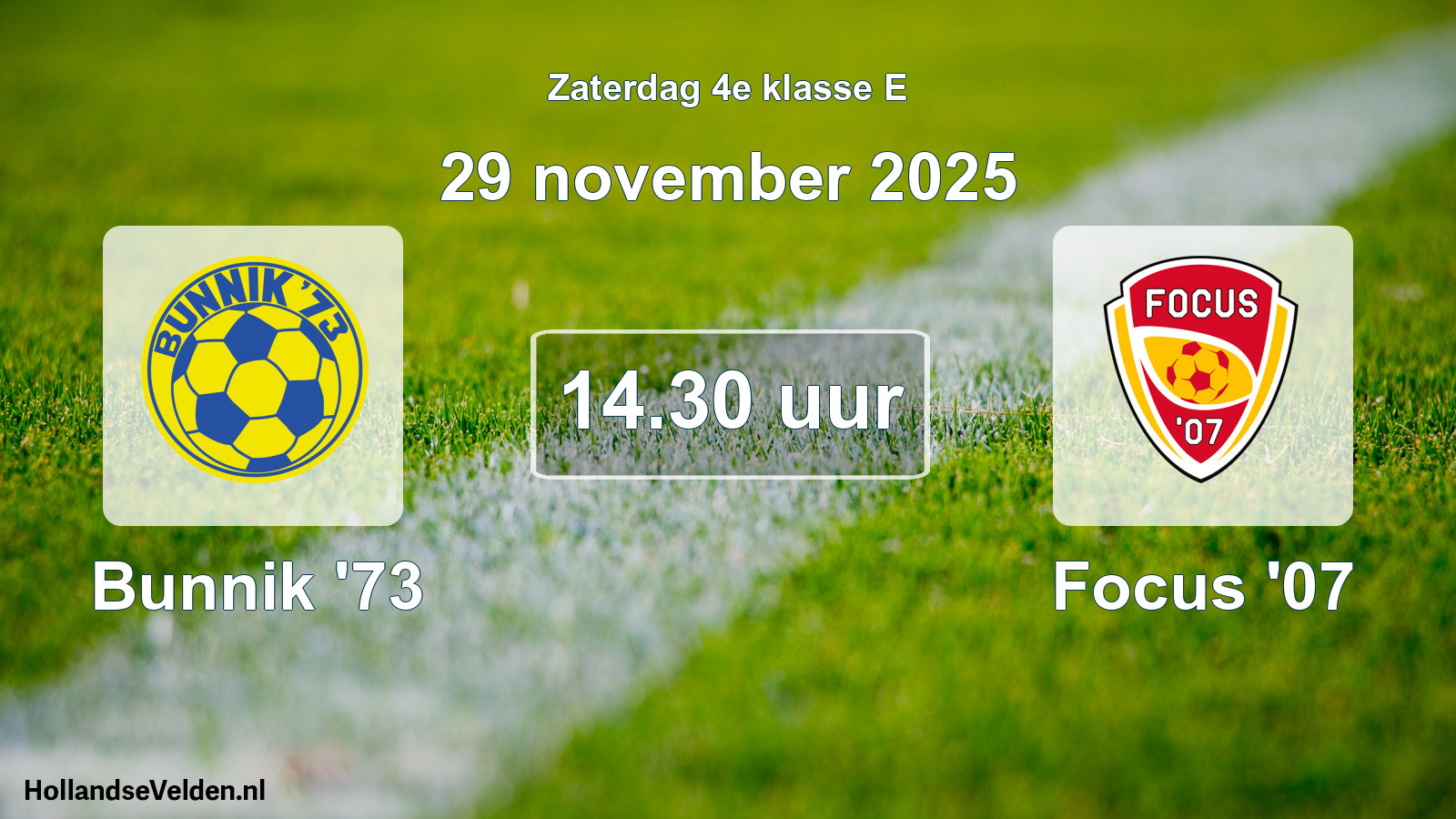 Geplande wedstrijd: Bunnik '73 - Focus '07 (29 november 2025)