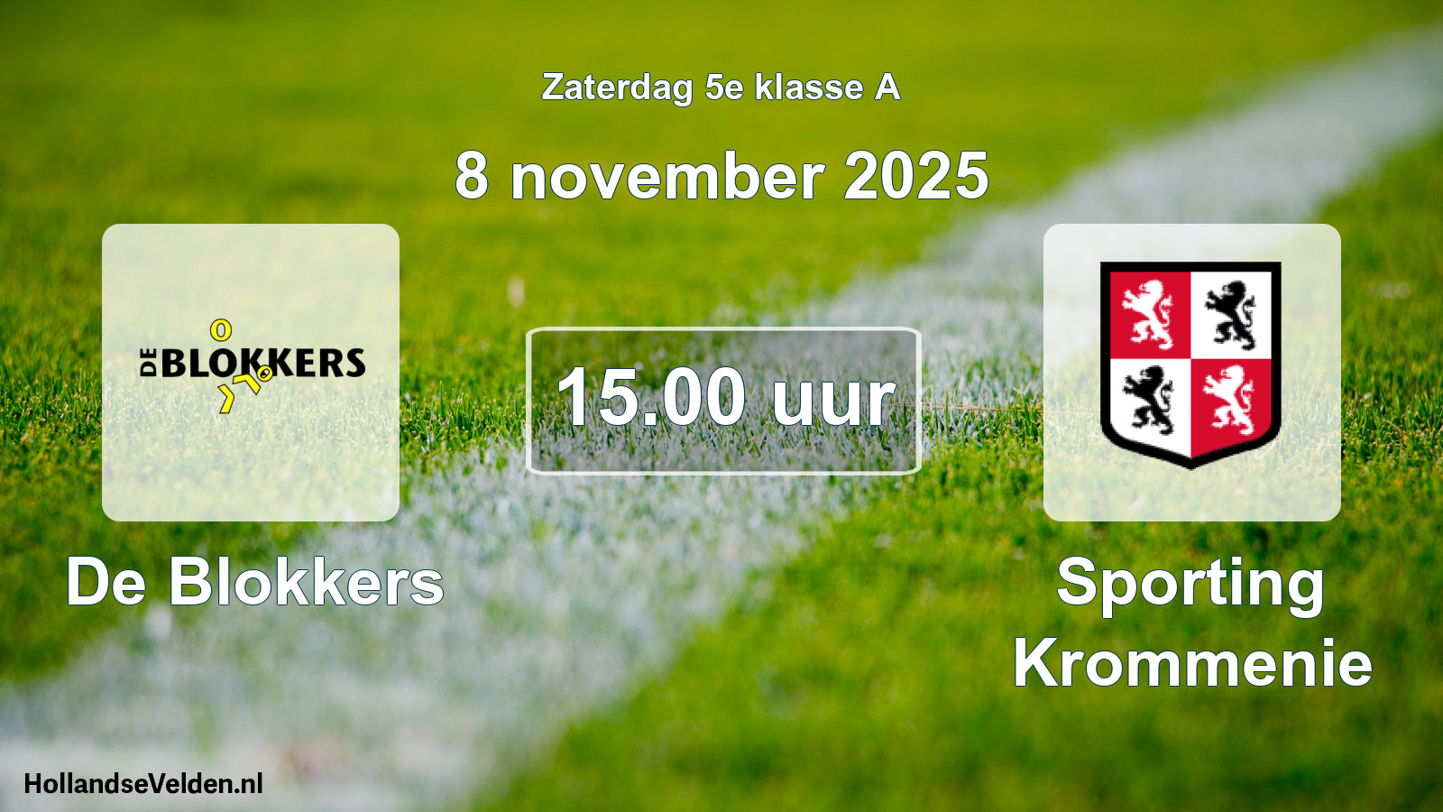 Geplande wedstrijd: De Blokkers - Sporting Krommenie (8 november 2025)
