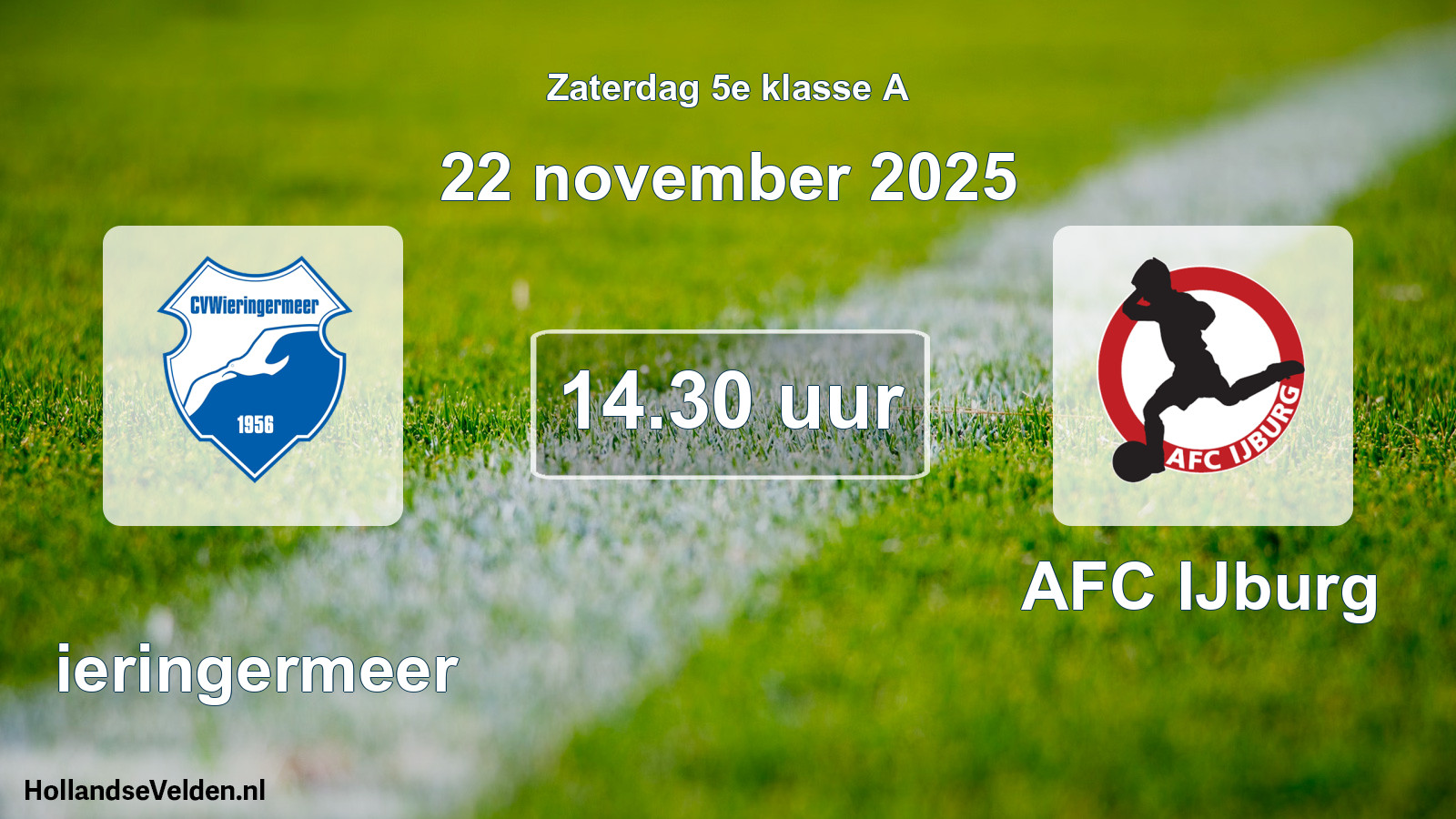 Scheduled Match: Wieringermeer - AFC IJburg (22 November 2025)