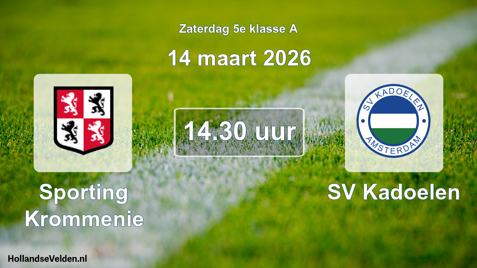 Geplande wedstrijd: Sporting Krommenie - SV Kadoelen (14 maart 2026)