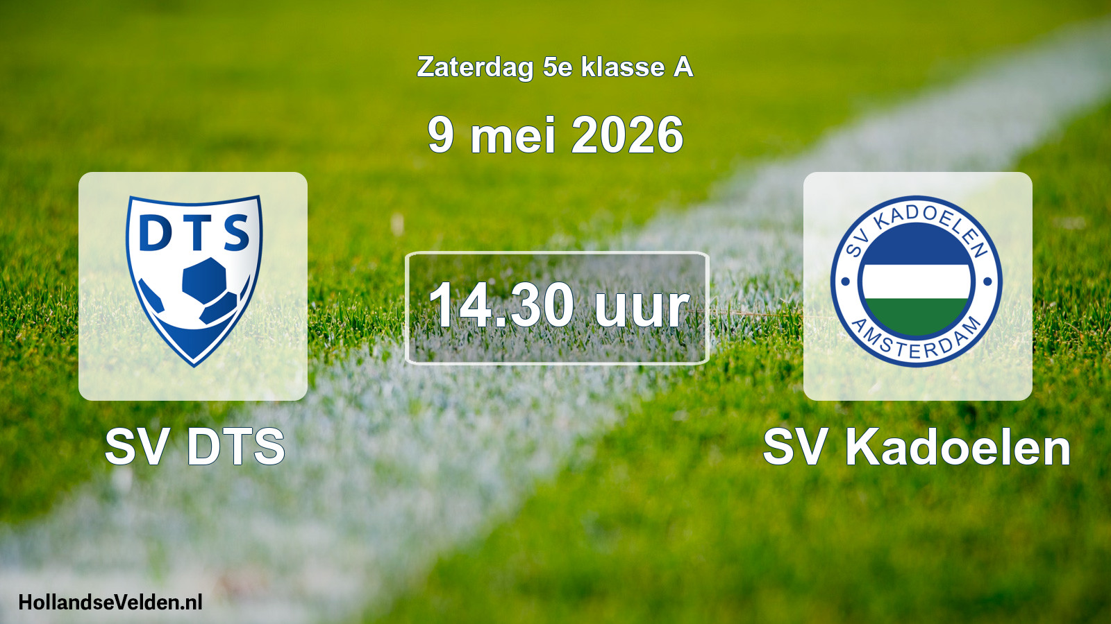 Geplande wedstrijd: SV DTS - SV Kadoelen (9 mei 2026)