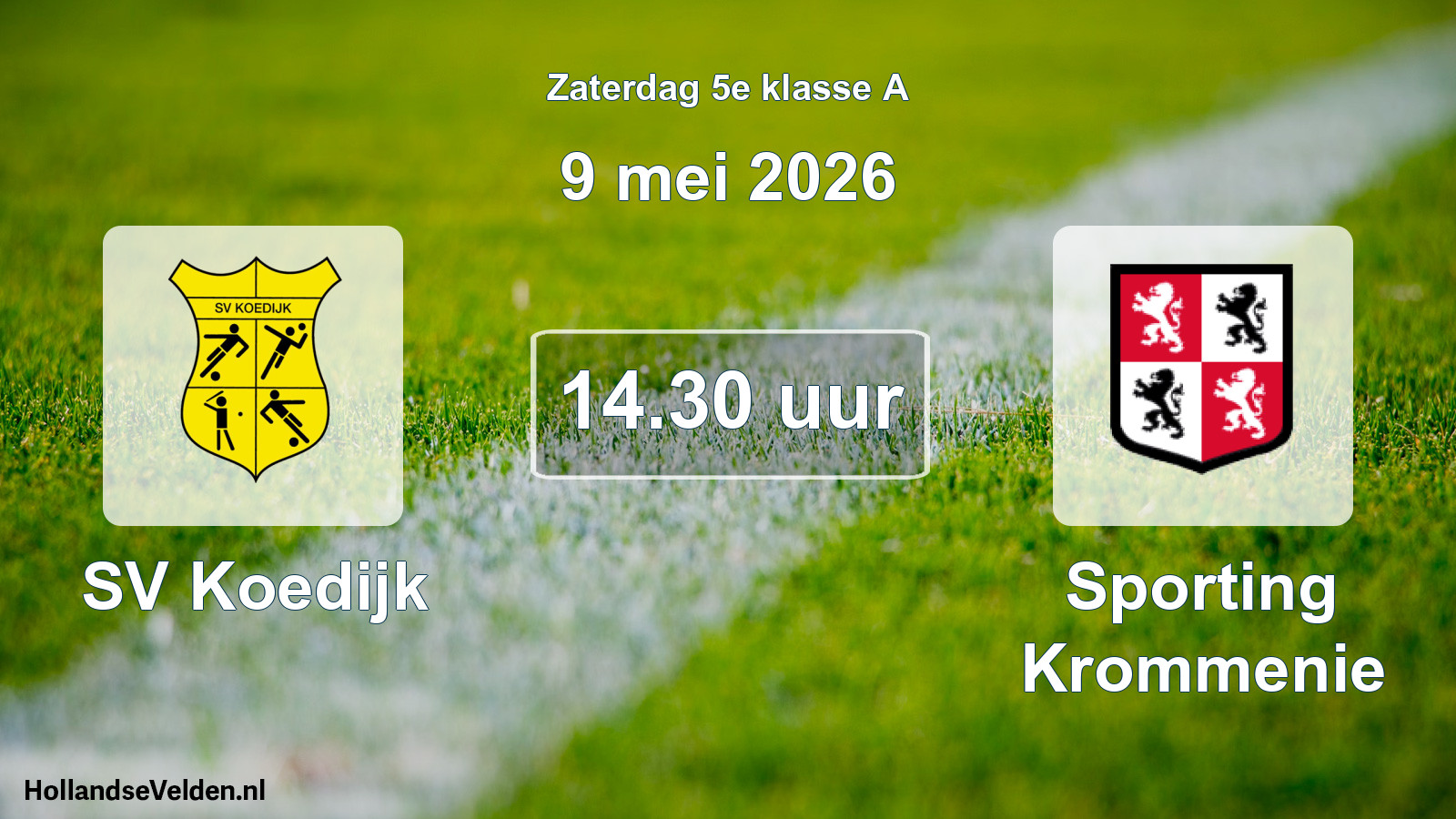 Scheduled Match: SV Koedijk - Sporting Krommenie (9 May 2026)