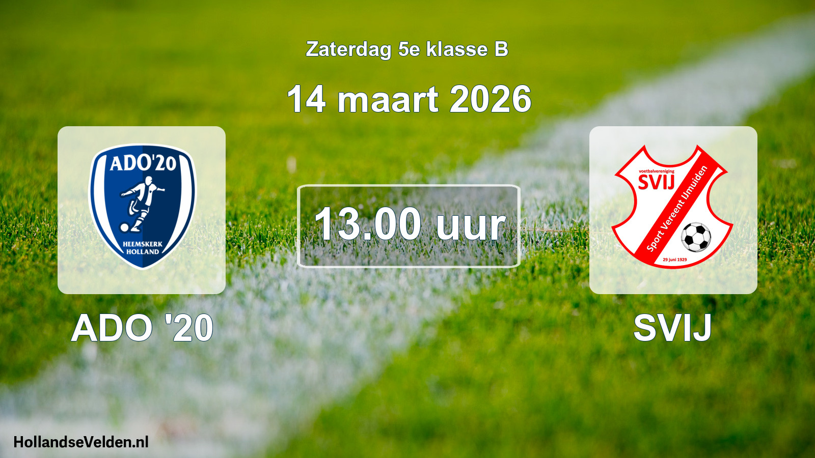 Scheduled Match: ADO '20 - SVIJ (14 March 2026)