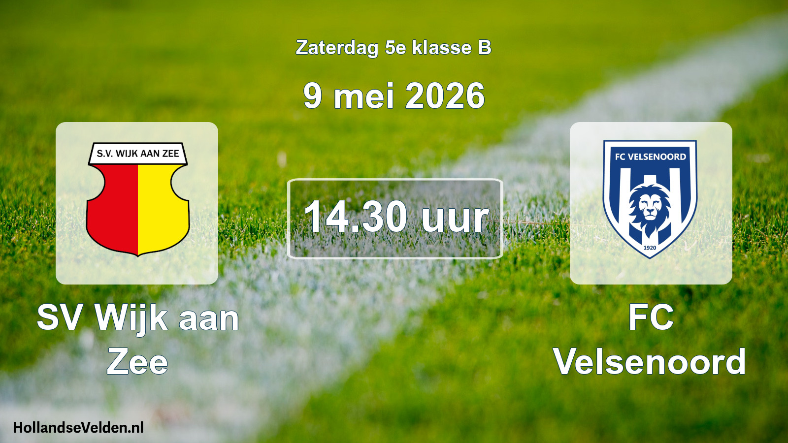 Scheduled Match: SV Wijk aan Zee - FC Velsenoord (9 May 2026)