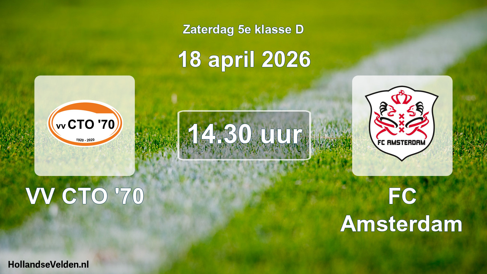 Scheduled Match: VV CTO '70 - FC Amsterdam (18 April 2026)