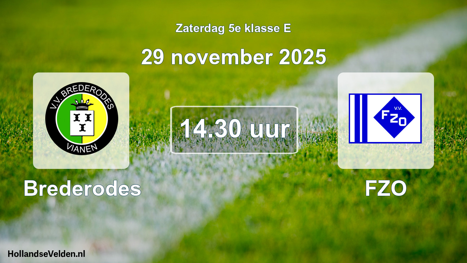 Scheduled Match: Brederodes - FZO (29 November 2025)