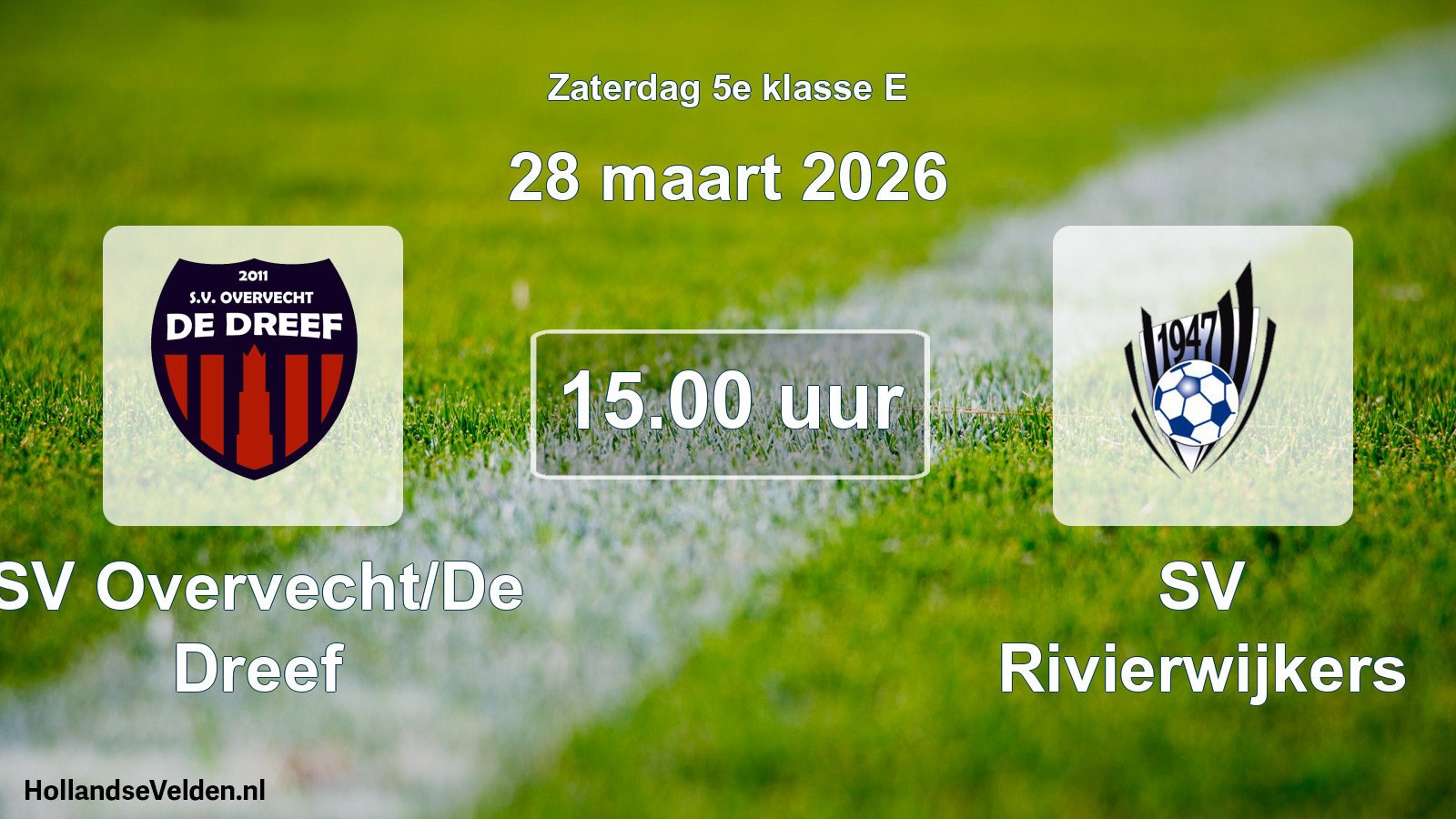 Scheduled Match: SV Overvecht/De Dreef - SV Rivierwijkers (28 March 2026)