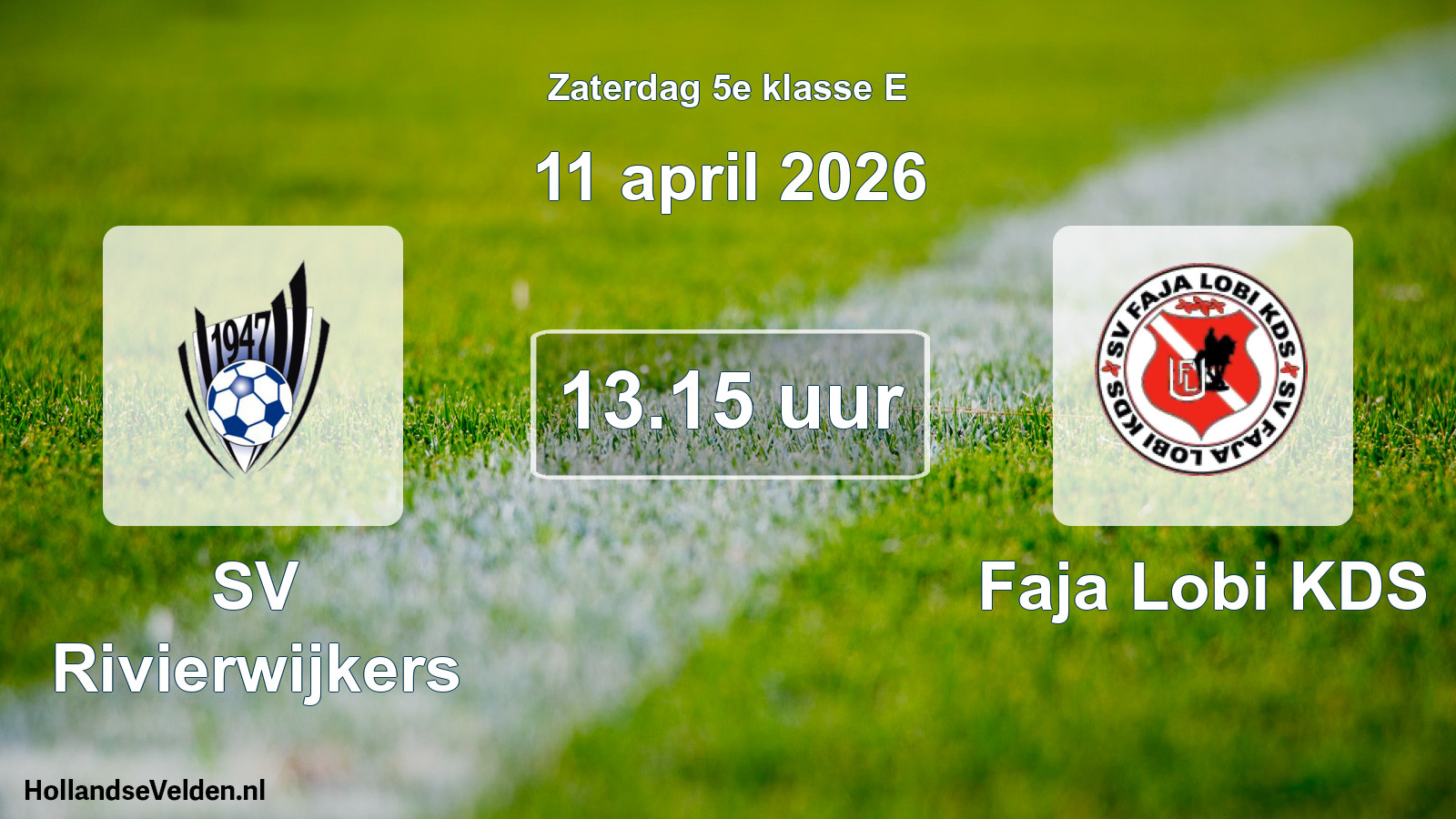 Scheduled Match: SV Rivierwijkers - Faja Lobi KDS (11 April 2026)