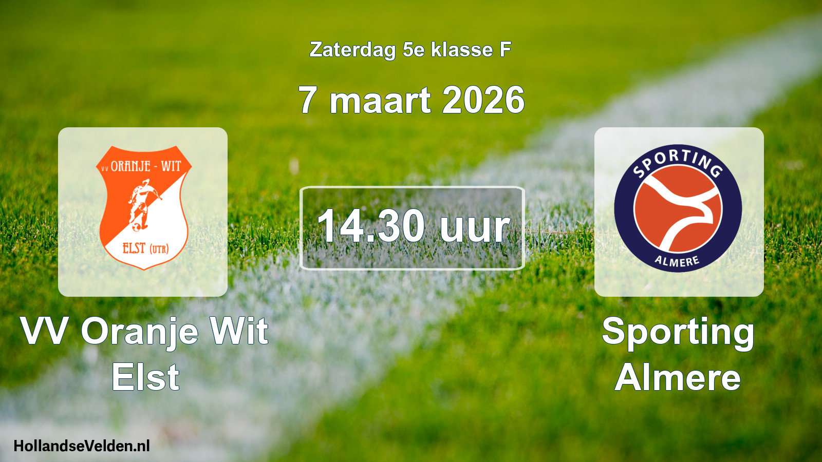 Scheduled Match: VV Oranje Wit Elst - Sporting Almere (7 March 2026)