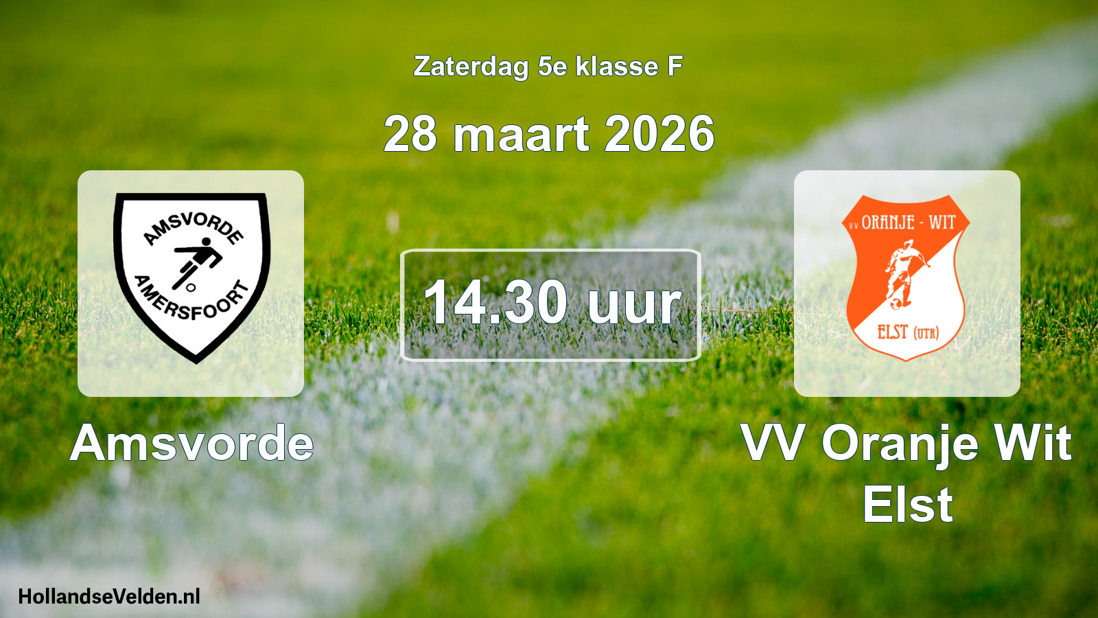 Geplande wedstrijd: Amsvorde - VV Oranje Wit Elst (28 maart 2026)