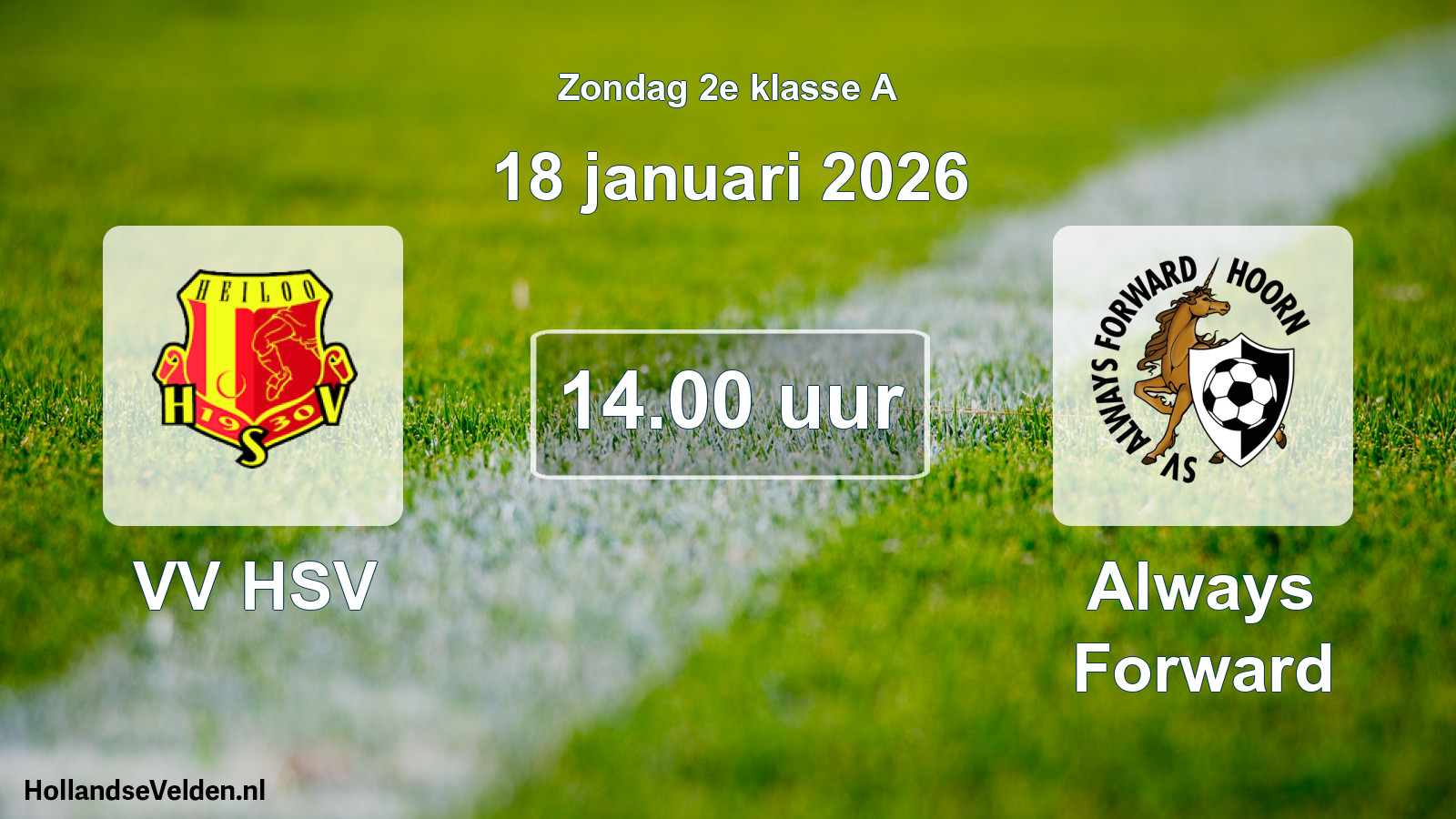 Geplande wedstrijd: VV HSV - Always Forward (18 januari 2026)