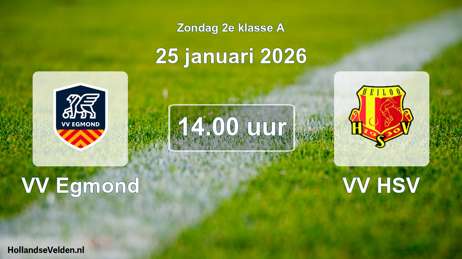 Geplande wedstrijd: VV Egmond - VV HSV (25 januari 2026)