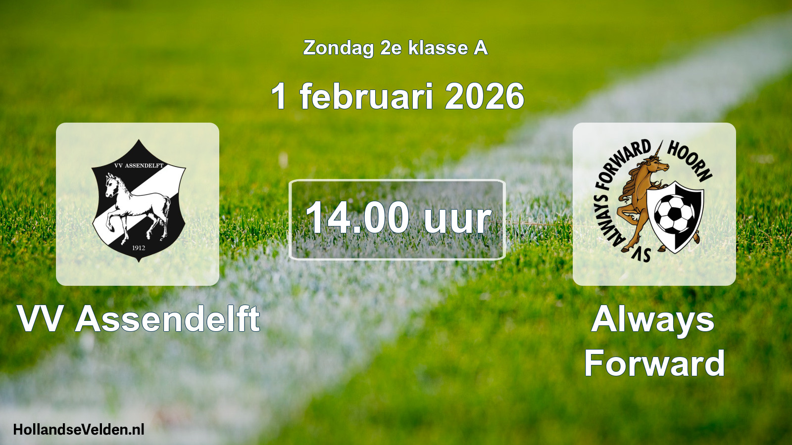 Geplande wedstrijd: VV Assendelft - Always Forward (1 februari 2026)