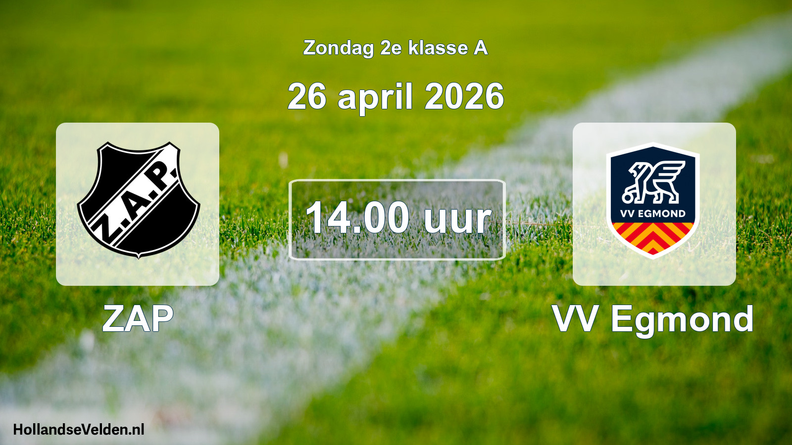 Scheduled Match: ZAP - VV Egmond (26 April 2026)