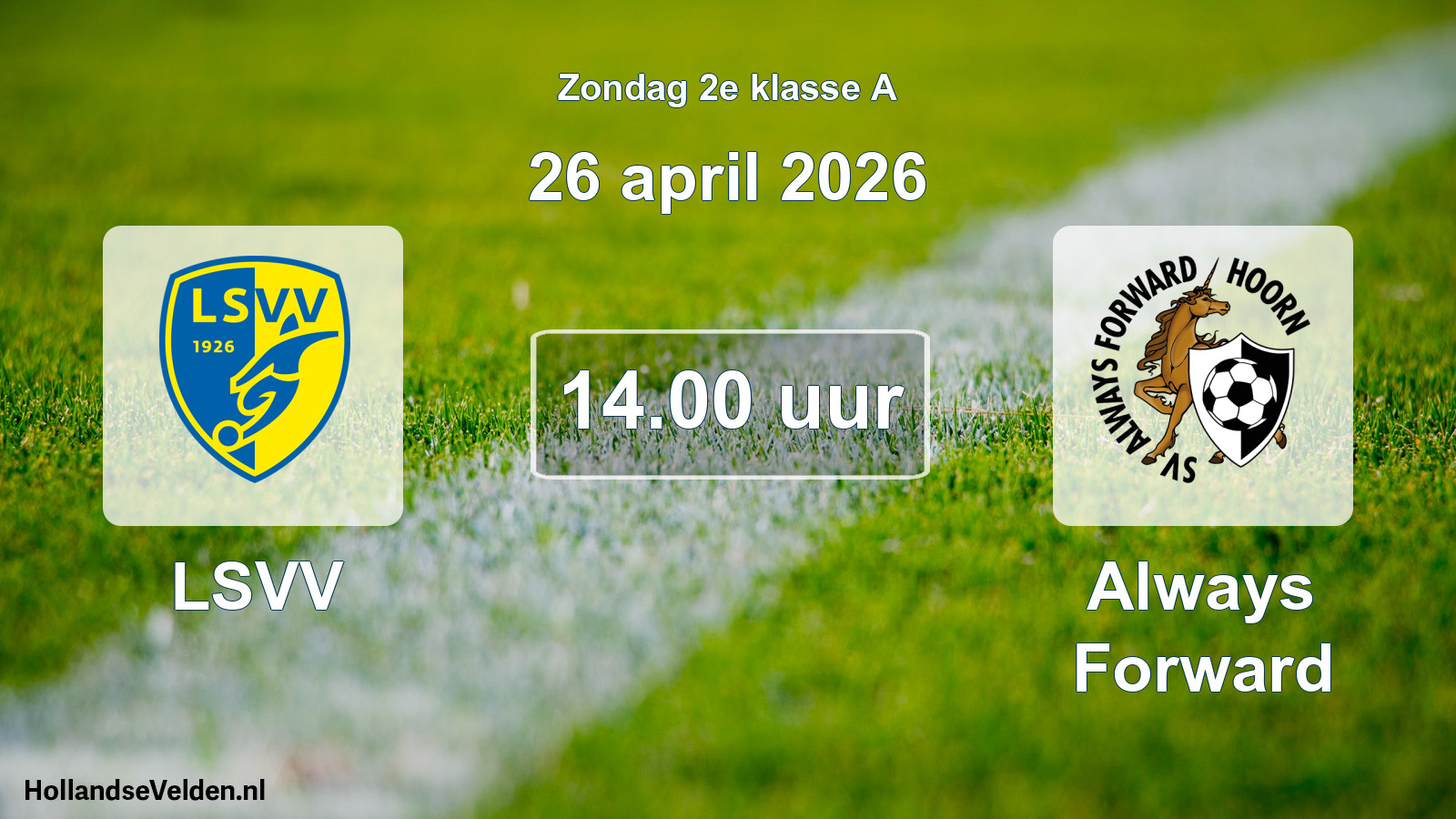 Scheduled Match: LSVV - Always Forward (26 April 2026)