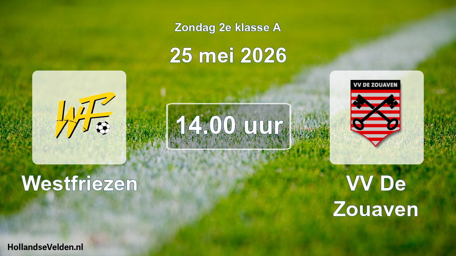 Scheduled Match: Westfriezen - VV De Zouaven (25 May 2026)