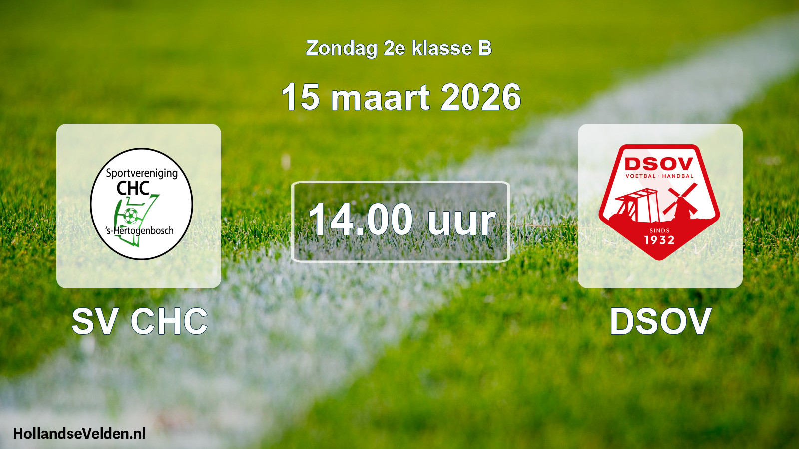 Geplande wedstrijd: SV CHC - DSOV (15 maart 2026)