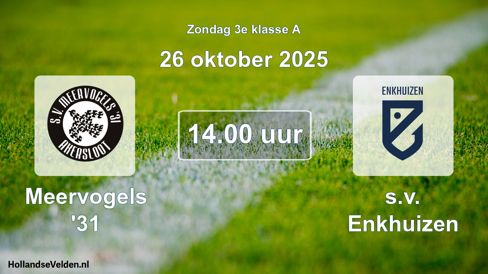 Scheduled Match: Meervogels '31 - s.v. Enkhuizen (26 October 2025)