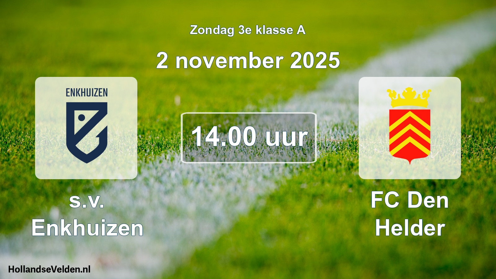 Geplande wedstrijd: s.v. Enkhuizen - FC Den Helder (2 november 2025)