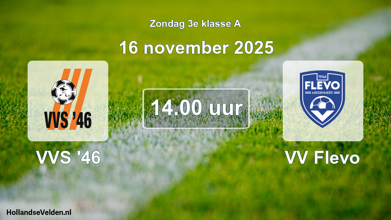 Scheduled Match: VVS '46 - VV Flevo (16 November 2025)